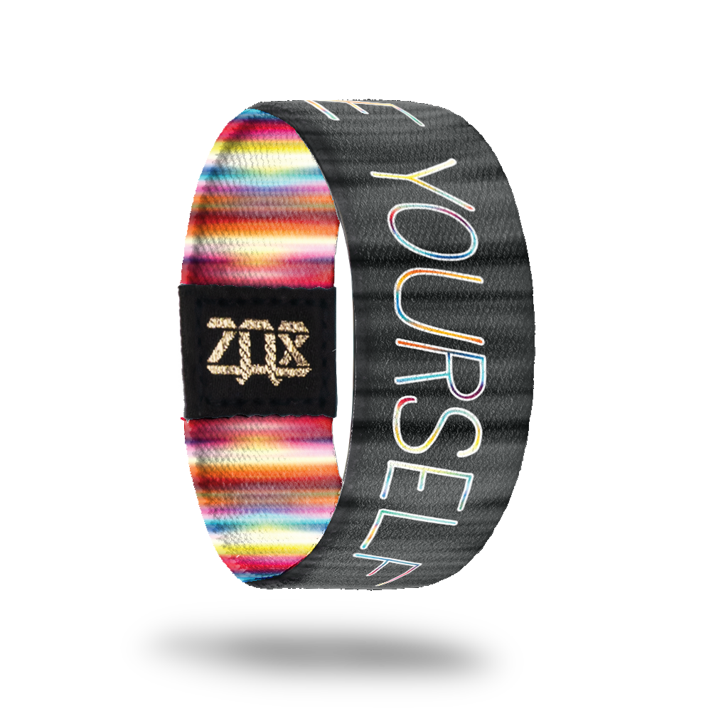 Be Yourself-Sold Out-ZOX - This item is sold out and will not be restocked.