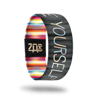 Be Yourself-Sold Out-ZOX - This item is sold out and will not be restocked.