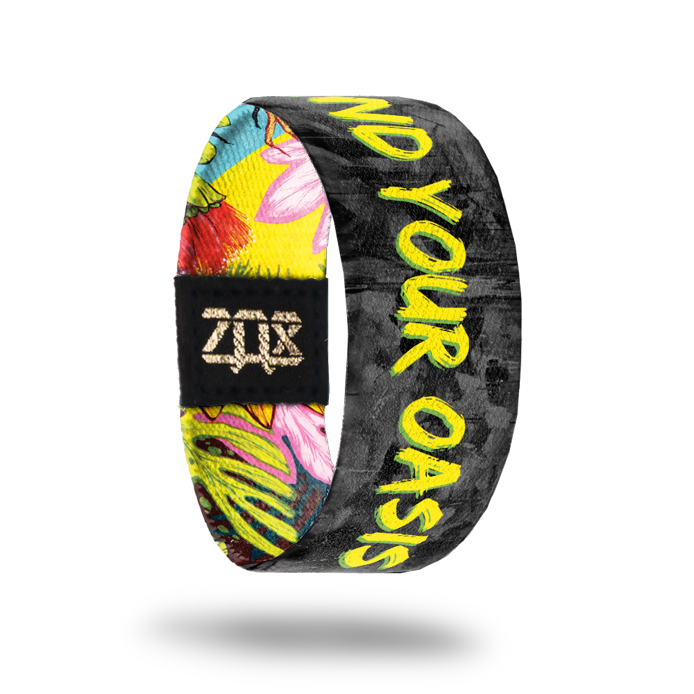 Find Your Oasis-Sold Out-ZOX - This item is sold out and will not be restocked.