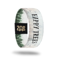 Happy Trees-Sold Out-ZOX - This item is sold out and will not be restocked.