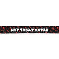 Not Today Satan - Lanyard