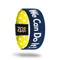 We Can Do It!-Sold Out-ZOX - This item is sold out and will not be restocked.