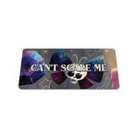 Can't Scare Me-Sold Out-ZOX - This item is sold out and will not be restocked.