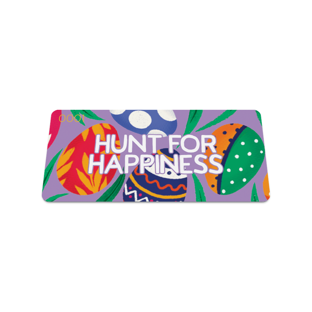 Hunt for Happiness-Sold Out-ZOX - This item is sold out and will not be restocked.