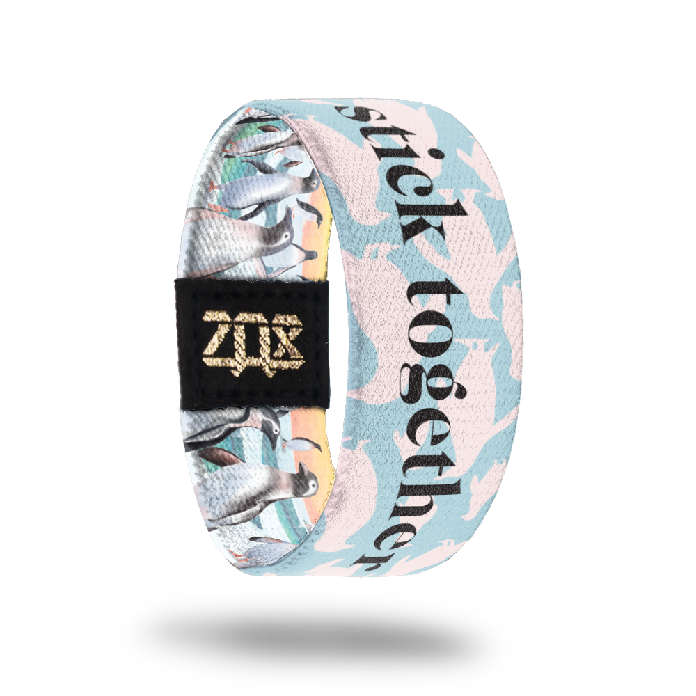 Stick Together-Sold Out-ZOX - This item is sold out and will not be restocked.