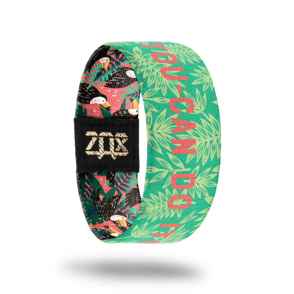 Tou-can Do It-Sold Out-ZOX - This item is sold out and will not be restocked.