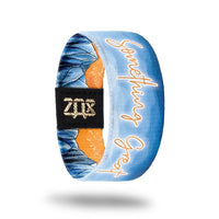 Something Great-Sold Out-ZOX - This item is sold out and will not be restocked.